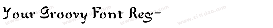 Your Groovy Font Reg字体转换